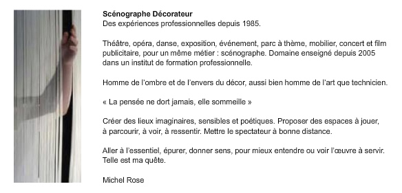 différentes réalisations de Michel Rose, scénographe